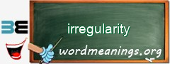 WordMeaning blackboard for irregularity